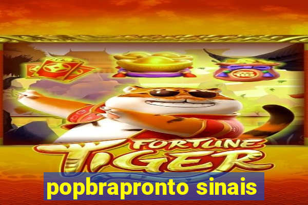 popbrapronto sinais